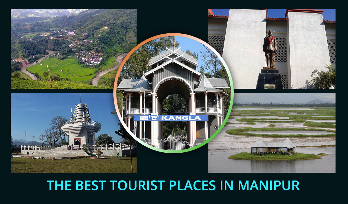 The Best Tourist Places in Manipur in 2023