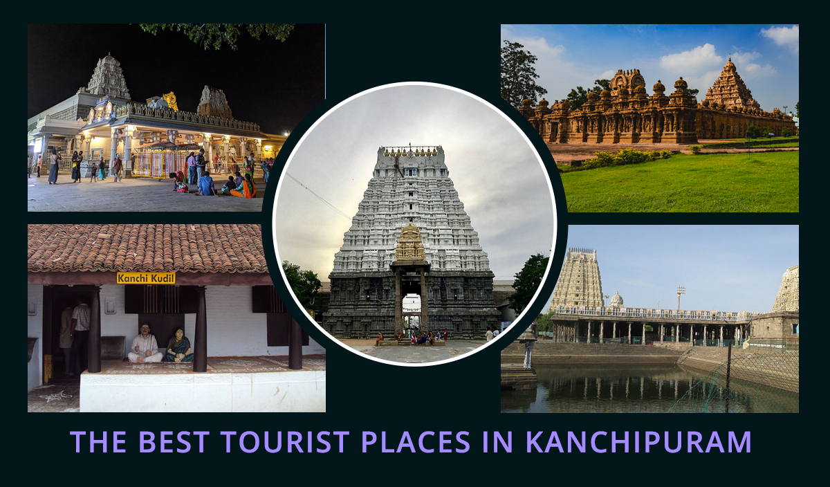 Best 20 Tourist Places in Kanchipuram for 2023