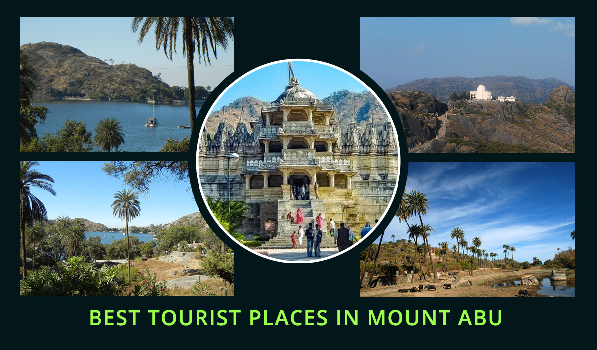The Best Tourist Places in Mount Abu in 2023: A Paradise Amidst the Aravalli Range