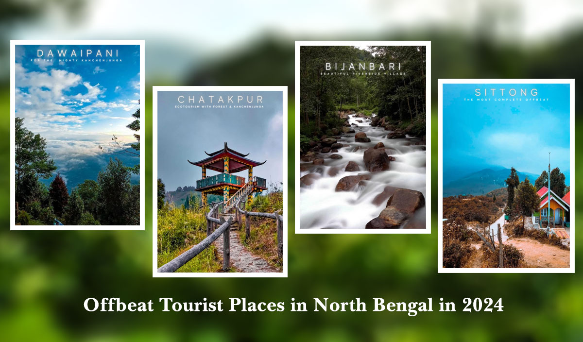 Offbeat Tourist Places in North Bengal in 2024